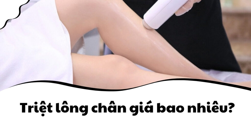 Triệt lông chân giá bao nhiêu thumb