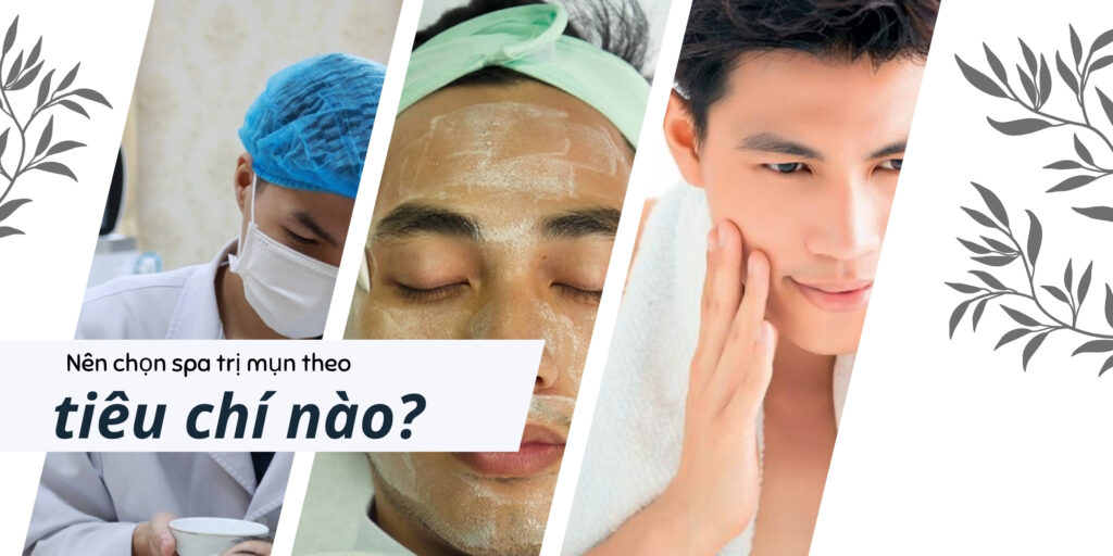 Gợi ý spa trị mụn uy tín cho nam tại TP. HCM