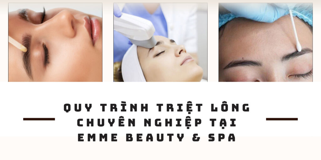 Giá triệt lông mày bao nhiêu? Bảng giá mới nhất 2025 10 Quy trình triệt lông mày chuẩn y khoa tại EMME Beauty & Spa
