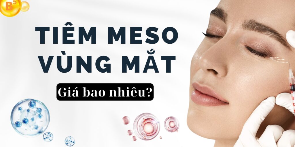 Tiêm meso vùng mắt giá bao nhiêu thumbnail (1)